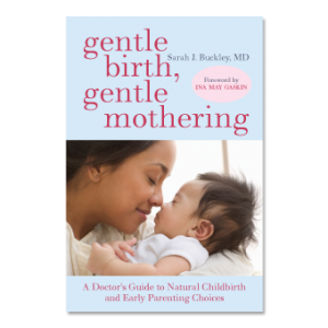 Gentle Birth, Gentle Mothering (2nd Ed) | Gentle Natural Birth